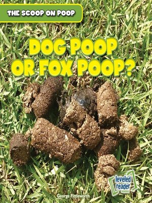 cover image of Dog Poop or Fox Poop?